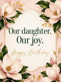 Our Daughter. Our Joy. birthday card, front